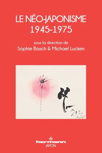 Le Néo-japonisme, 1945-1975