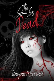The So-So Dead - The Dead Series, #2