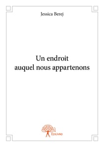 Un endroit auquel nous appartenons