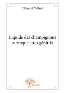 Liquide des champignons aux squelettes génitifs