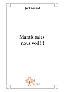 Marais sales, nous voilà !