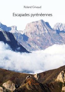 Escapades pyrénéennes