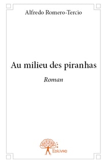 Au milieu des piranhas