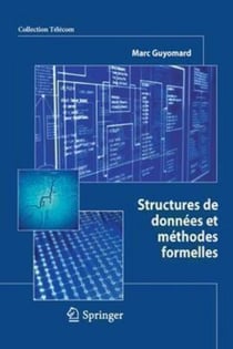 Structures de données et méthodes formelles - (Collection Télécom)