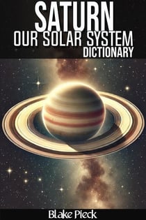 Saturn Dictionary - Our Solar System - Grow Your Vocabulary