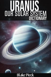Uranus Dictionary - Our Solar System - Grow Your Vocabulary