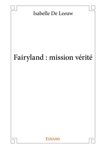 Fairyland : mission vérité