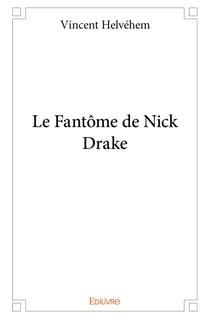 Le Fantôme de Nick Drake