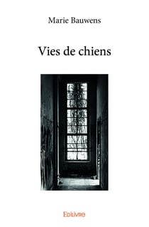 Vie de chiens