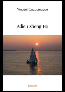 Adieu Zheng He