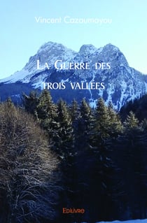 La Guerre des trois vallées