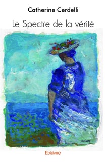 Le Spectre de la vérité