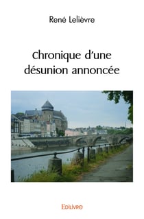 Chronique d'une désunion annoncée