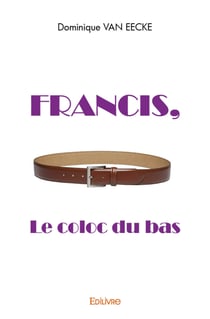 Francis, le coloc du bas