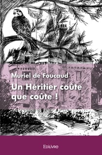 Un Héritier coûte que coûte !