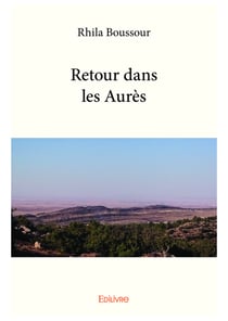 Retour dans les Aurès