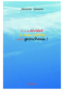 Et si on décidait de fermer la Porte aux grincheux !