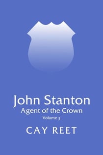 John Stanton - Agent of the Crown - John Stanton, #3