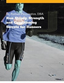 Strength and Conditioning for Runners:Secrets for Runners