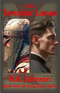 The Templar Lance - The Enclave Series, #1