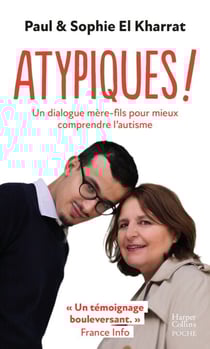 Atypiques ! - Un dialogue mère-fils pour mieux comprendre l'autisme