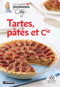 Tartes, pâtés &amp; Cie