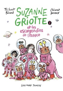 Suzanne Griotte (Tome 3) - les escargondins de l'espace