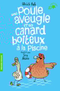 Une poule aveugle et un canard boiteux à la piscine