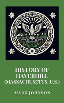History of Haverhill (Massachusetts, U.S.)