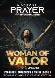 Woman of Valor - A 12-Part Prayer & Devotional Series