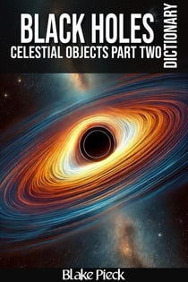 Black Holes Dictionary - Grow Your Vocabulary
