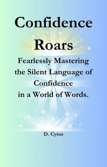 Confidence Roars