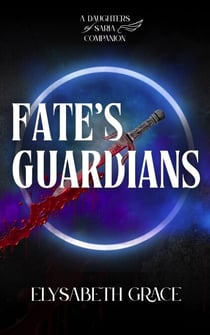 Fate's Guardians - Daughters of Saria