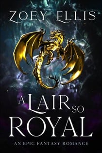 A Lair So Royal - The Last Dragorai, #5