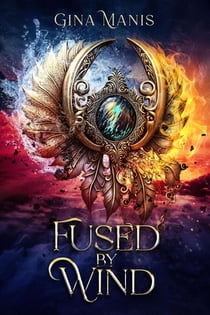 Fused By Wind - The Elemental Chronicles, #4