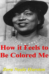 How It Feels to Be Colored Me