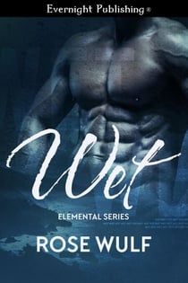 Wet - Elemental Series, #1