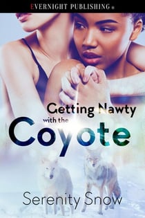 Getting Nawty with the Coyote - Coyote Bound, #3