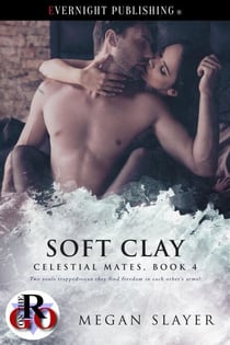 Soft Clay - Celestial Mates, #4