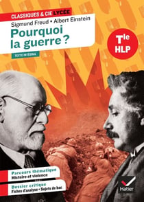 Pourquoi la guerre ? (Freud & Einstein) - suivi d'un parcours « Histoire et violence » (programme d'HLP Tle)