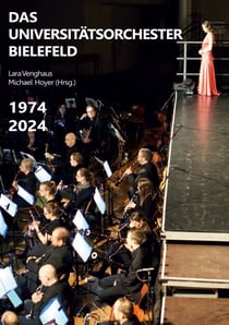Das Universitätsorchester Bielefeld - 1974 - 2024