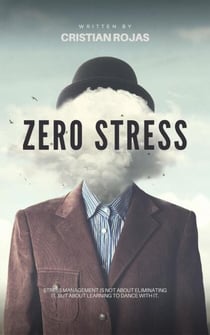 Zero Stress - Mental Strength, #1