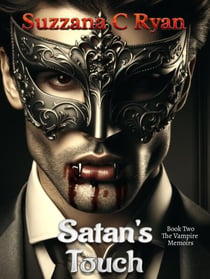 Satan's Touch - The Vampire Memoirs, #2