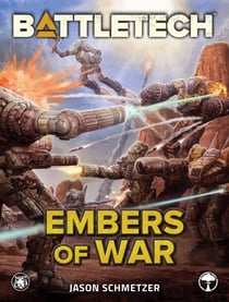 BattleTech: Embers of War - BattleTech, #93
