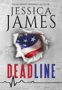 Deadline: A Phantom Force Tactical Novel  (Book 1) Prequel - Phantom Force Tactical, #1