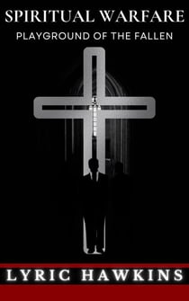 Spiritual Warfare | Playground of The Fallen