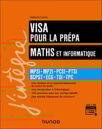 Maths et informatique, Visa pour la prépa prépa - MPSI-MP2I-PCSI-PTSI-BCPST-ECG-TSI-TPC