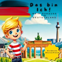 Das bin Ich - Mein Zuhause in Deutschland