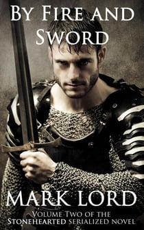 By Fire and Sword - Stonehearted, #2