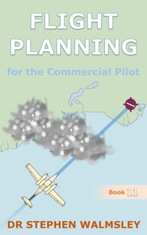 Flight Planning for the Commercial Pilot - Aviation Books Series, #11